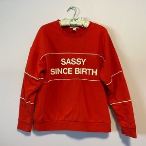 Forever 21 sassy since birth oversized sweater